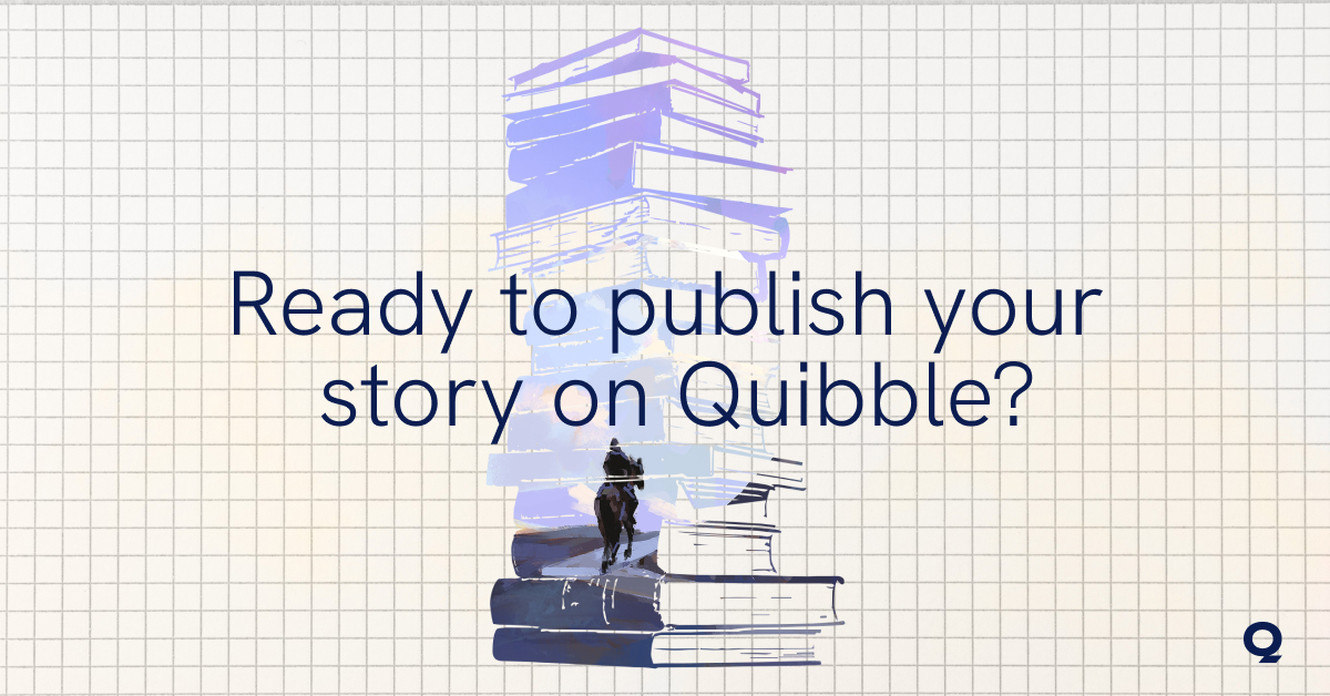 Publish your story online on Quibble
